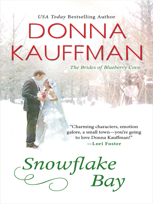 Title details for Snowflake Bay by Donna Kauffman - Available